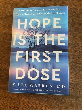 W. Lee Warren Hope Is the First Dose - Blue Hardcover Book